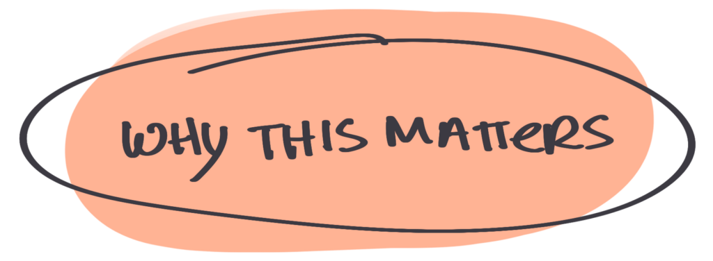 Handwritten text that reads “Why This Matters” in black marker, encircled and layered over a soft peach blob.
