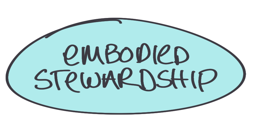 Embodied Stewardship